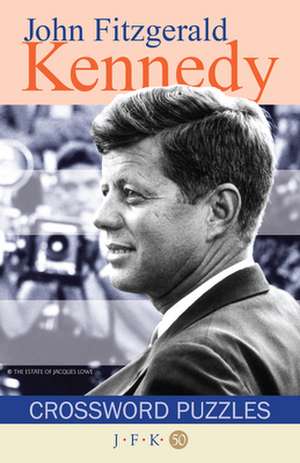 John F Kennedy Crossword Puzzles de Grab a Pencil Press