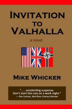 Invitation to Valhalla de Mike Whicker