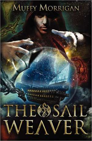 The Sail Weaver: A Custodes Noctis Book de Muffy Morrigan