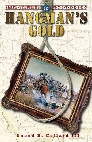 Hangman's Gold de Sneed B. Collard