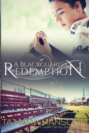 A Blackguard's Redemption de Ta`Mara Hanscom