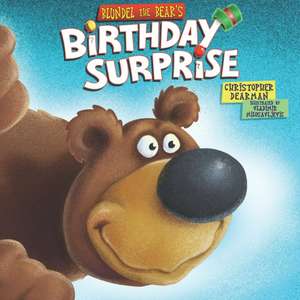 Blundel the Bear's Birthday Surprise de Christopher Dearman