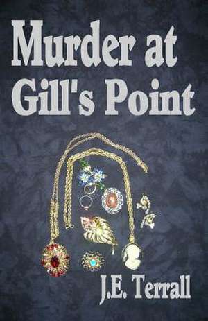 Murder at Gill's Point de J. E. Terrall