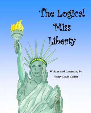 The Logical Miss Liberty de Nancy Davis Collier