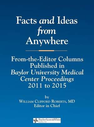 Facts and Ideas from Anywhere de Roberts, William C.