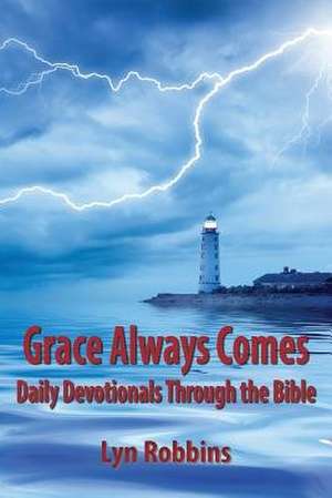 Grace Always Comes de Lyn Robbins