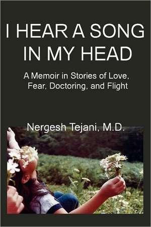 I Hear a Song in My Head de Nergesh M. D. Tejani