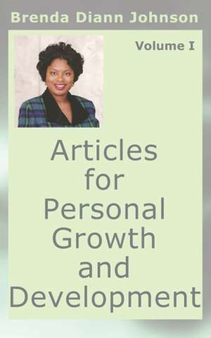 Articles for Personal Growth and Development: Volume I de Brenda Johnson Padgitt