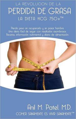 La Dieta Hcg 750+ de Anil Patel