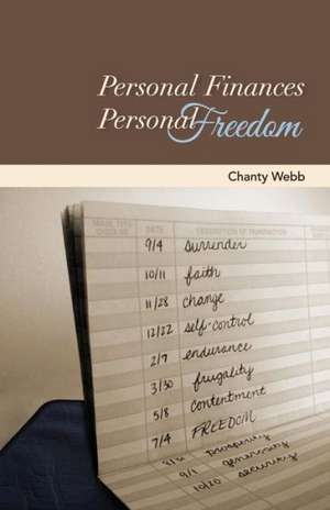 Personal Finances, Personal Freedom de Chanty Webb