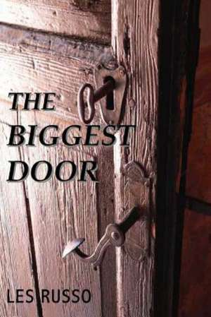 The Biggest Door: A Supernatural Eco-Thriller de Les Russo