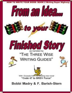 How to Write Your Book- Book 2 Writing on the Super Highway de MS Francine Barish-Stern