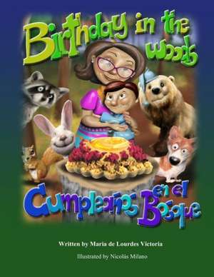 Birthday in the Woods/Cumpleanos En El Bosque: On Value de Maria Lourdes Victoria