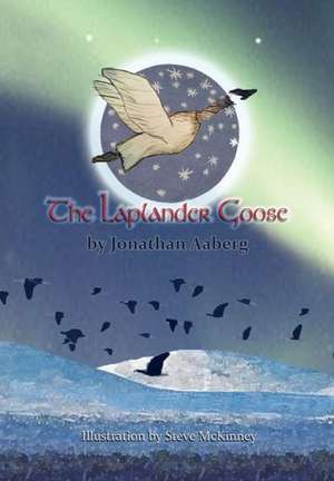 The Laplander Goose de Jonathan Daniel Aaberg