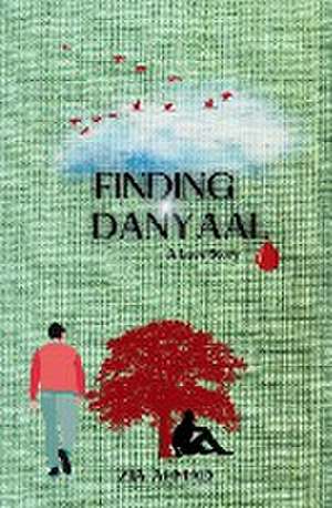 Finding Danyaal de Zia Ahmad