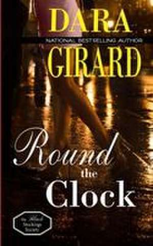 Round the Clock de Dara Girard
