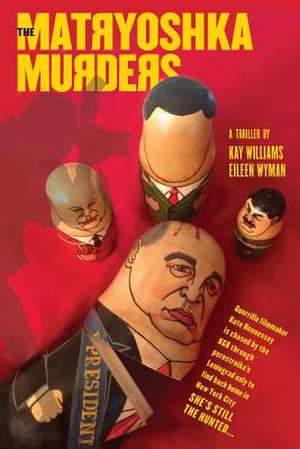 The Matryoshka Murders de Kay Williams