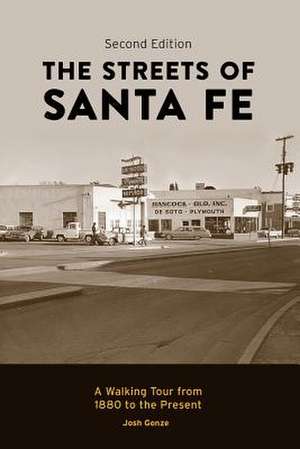 The Streets of Santa Fe de Josh Gonze