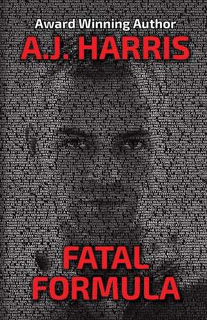 Fatal Formula de A. J. Harris