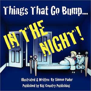 Things That Go Bump in the Night de Simone Padur