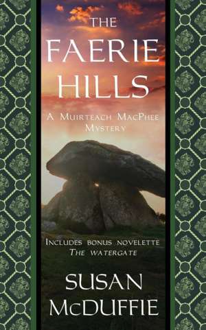 The Faerie Hills de Susan McDuffie