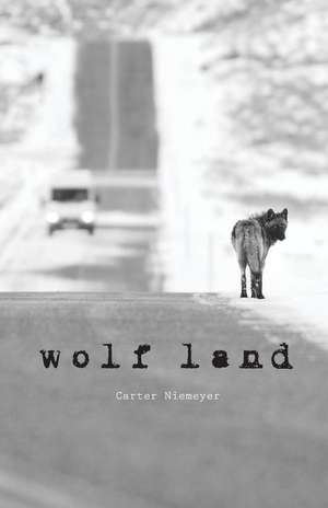 Wolf Land de Carter Niemeyer