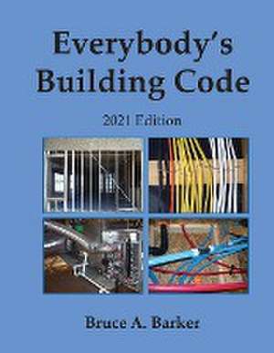 Barker, B: Everybody's Building Code 2021 Edition