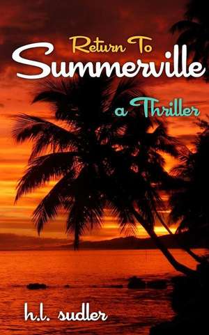 Return to Summerville de H. L. Sudler