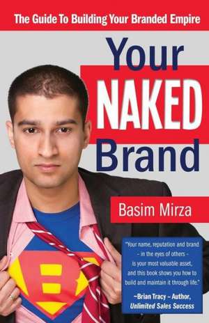 Your Naked Brand de Basim Mirza