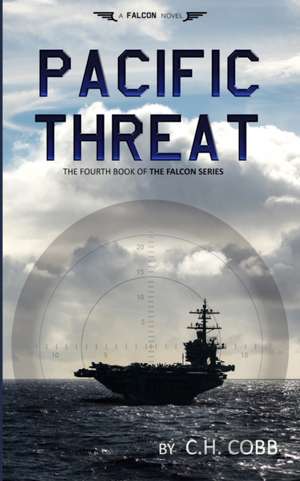 Pacific Threat de C. H. Cobb