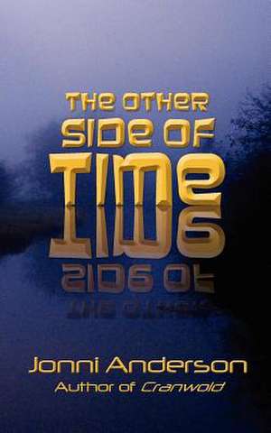 The Other Side of Time de Jonni Anderson