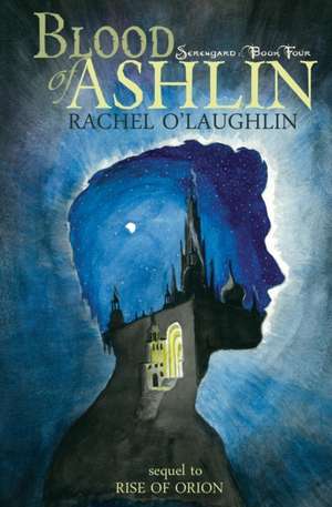 Blood of Ashlin de Rachel O'Laughlin