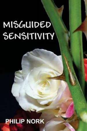 Misguided Sensitivity: Jake's Legacy de Philip Nork