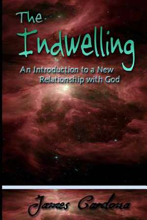 The Indwelling de James Cardona