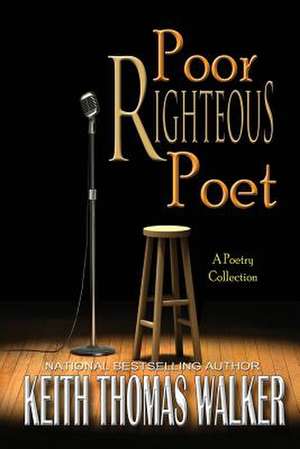 Poor Righteous Poet