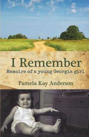 I Remember de Pamela Kay Anderson