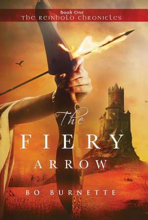 The Fiery Arrow de Bo Burnette