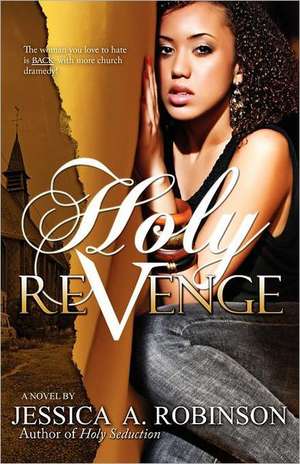 Holy Revenge (Peace in the Storm Publishing Presents) de Jessica A. Robinson