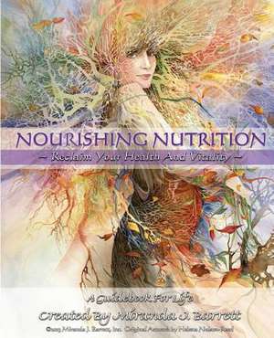 Nourishing Nutrition de Barrett Miranda