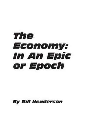 The Economy de Bill Henderson