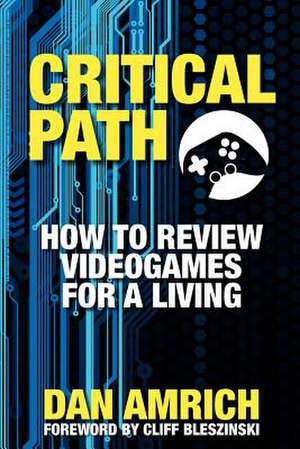 Critical Path de Dan Amrich