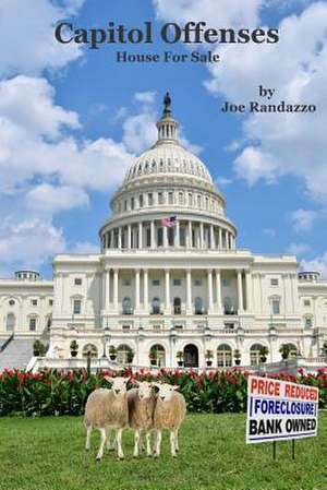 Capitol Offenses de Joe Randazzo