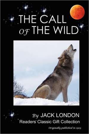 The Call of the Wild de Jack London