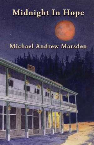 Midnight in Hope de Michael a. Marsden