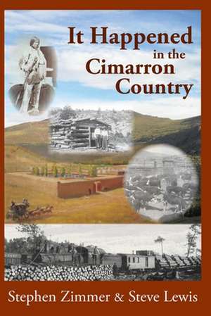 It Happened in the Cimarron Country de Stephen Zimmer