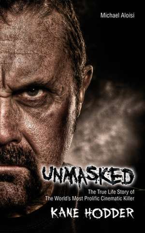 Unmasked de Michael Aloisi