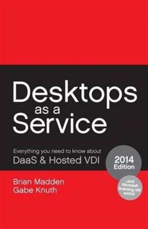 Desktops as a Service de Brian Madden