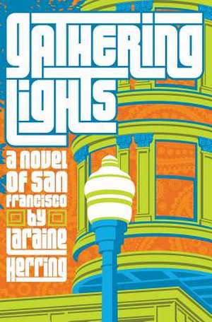 Gathering Lights de Laraine Herring