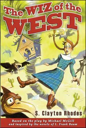 The Wiz of the West de S. Clayton Rhodes