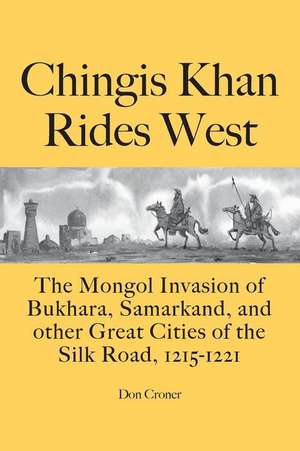 Chingis Khan Rides West de Don Croner